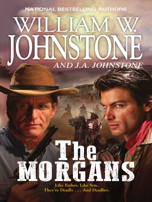 Title details for The Morgans by William W. Johnstone - Available